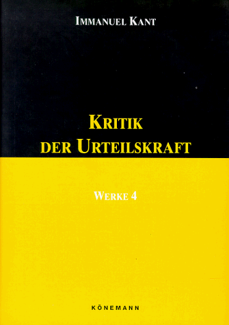 Werke in sechs Bänden, Band 4: Kritik der Urteilskraft