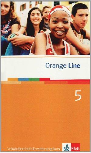 Orange Line / Vokabellernheft Teil 5 (5. Lernjahr) Erweiterungskurs