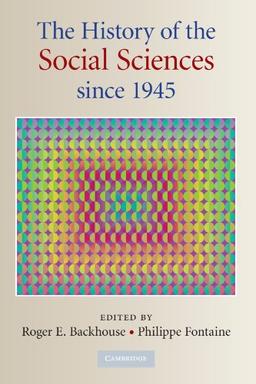 The History of the Social Sciences since 1945