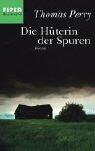 Die Hüterin der Spuren: Roman