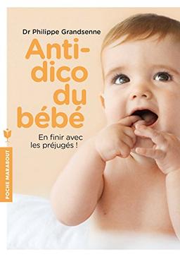 Antidico du bébé : en finir avec les préjugés !