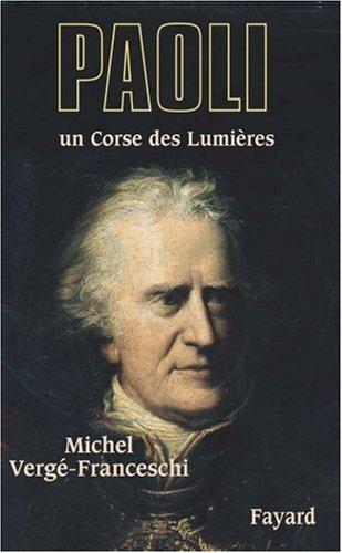 Pasquale Paoli : un Corse des Lumières