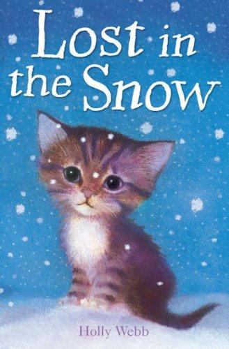 Lost in the Snow (Holly Webb Animal Stories)