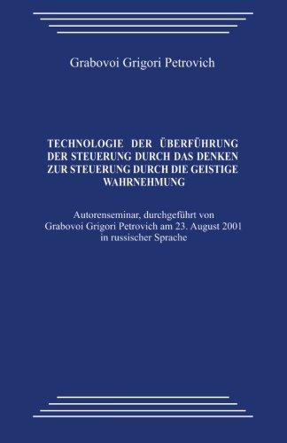 Technologie der Überführung der Steuerung durch das Denken zur Steuerung durch die geistige Wahrnehmung