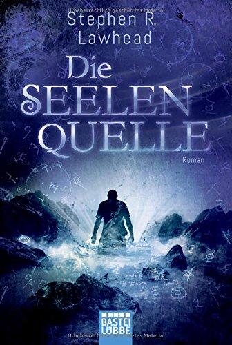 Die Seelenquelle: Roman (Fantasy. Bastei Lübbe Taschenbücher)