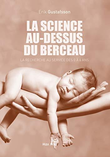 La science au-dessus du berceau : la recherche au service des 0 à 6 ans