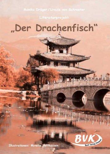 Literaturprojekt Der Drachenfisch