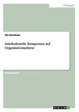 Interkulturelle Kompetenz auf Organisationsebene