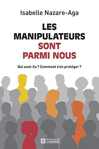 Les manipulateurs sont parmis nous - Nouvelle édition