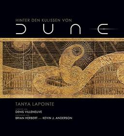 Hinter den Kulissen von Dune: (Hardcover im Schuber)