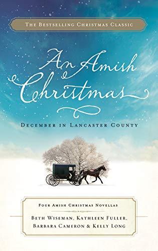 An Amish Christmas: December in Lancaster County