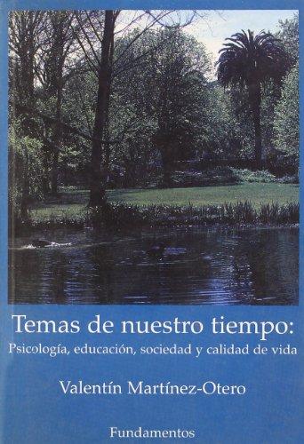 Temas de nuestro tiempo : psicología, educación, sociedad y calidad de vida