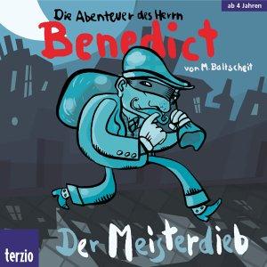 Die Abenteuer des Herrn Benedict. Der Meisterdieb. Cassette.