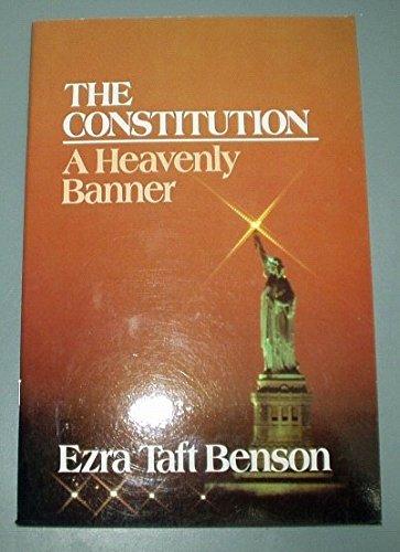 Constitution; a Heavenly Banner