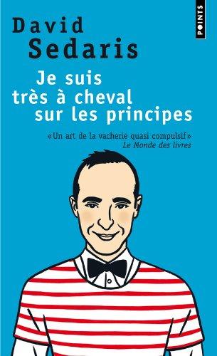 Je suis très à cheval sur les principes