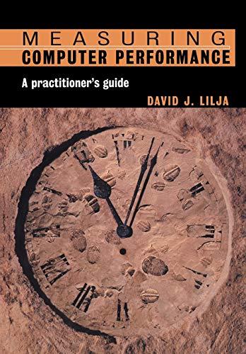 Measuring Computer Performance: A Practitioner's Guide