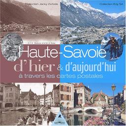 Haute-Savoie d'hier et d'aujourd'hui à travers les cartes postales