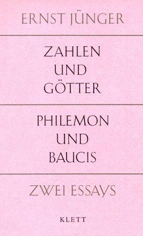 Zahlen und Götter / Philemon und Baucis. Zwei Essays