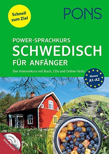 PONS Power-Sprachkurs Schwedisch für Anfänger: Schnell zum Ziel. Der Intensivkurs mit Buch, CDs und Online-Tests.