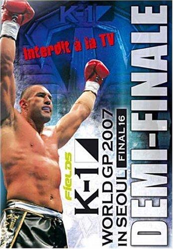 K1 world gp 2007 in seoul : demi finale [FR Import]