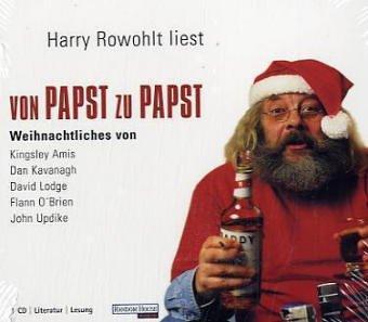 Von Papst zu Papst. CD. . Harry Rowohlt liest Weihnachtsstories