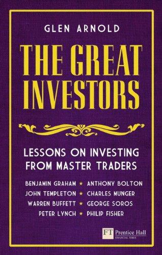 The Great Investors: Lessons on Investing from Master Traders (Financial Times)