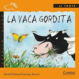 La Vaca Gordita = The Chubby Cow (Caballo alado)