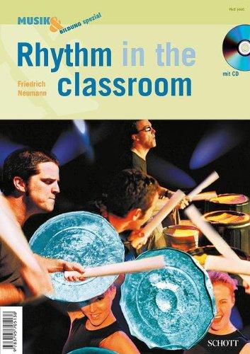 Rhythm in the classroom: Zeitschriften-Sonderheft + CD. (Musik & Bildung spezial)