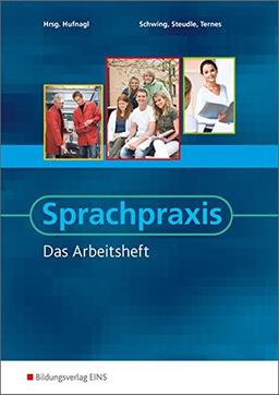 Sprachpraxis: Das Arbeitsheft