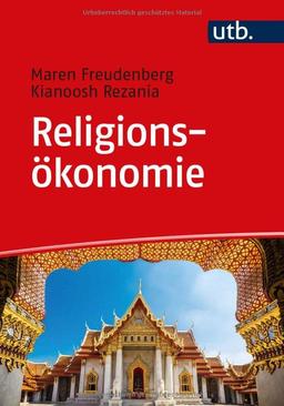 Religionsökonomie: Einführung für Studierende der Religionswissenschaft und Wirtschaftswissenschaften