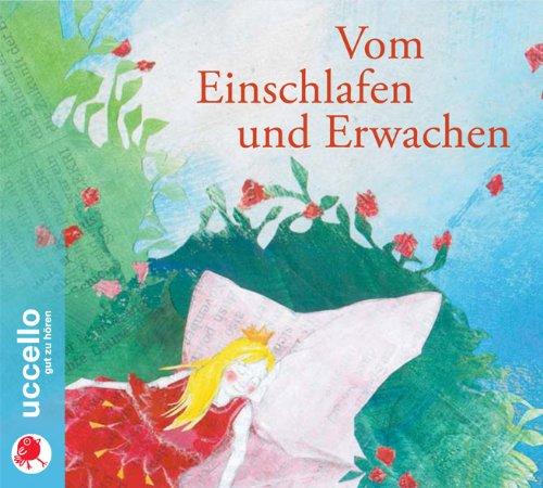 Vom Einschlafen und Erwachen: Vier Märchen