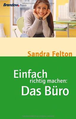 Einfach richtig machen:: Das Büro