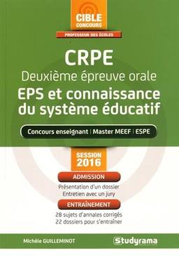 CRPE, deuxième épreuve orale, EPS et connaissance du sytème éducatif : concours enseignant, master MEEF, ESPE : session 2016