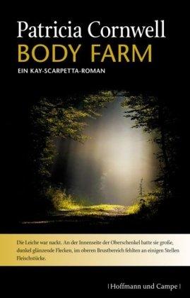 Body Farm: Ein Kay-Scarpetta-Roman