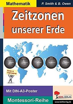 Zeitzonen unserer Erde: Montessori-Lege- & Lernmaterial (Montessori-Reihe / Lern- und Legematerial)