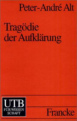 Tragödie der Aufklärung. Eine Einführung.