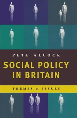 Social Policy in Britain: Themes and Issues