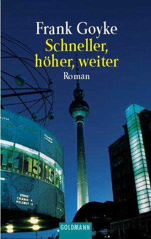 Schneller, höher, weiter: Roman