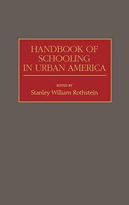 Handbook of Schooling in Urban America