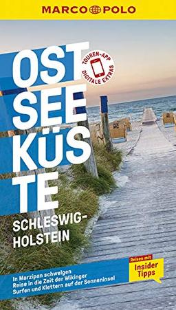 MARCO POLO Reiseführer Ostseeküste Schleswig-Holstein: Reisen mit Insider-Tipps. Inkl. kostenloser Touren-App