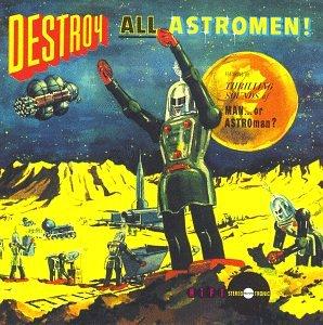 Destroy All Astromen