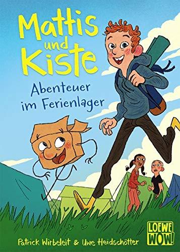 Mattis & Kiste - Abenteuer im Ferienlager: Kinderbuch ab 7 Jahre - Präsentiert von Loewe Wow! - Wenn Lesen WOW! macht