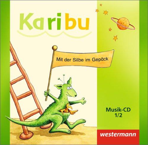 Karibu - Ausgabe 2009: Musik - CD für das 1. / 2. Schuljahr