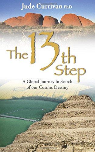 The 13th Step: A Global Journey in Search of Our Cosmic Destiny