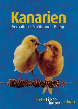 Kanarien. Heimtiere halten