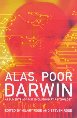 Alas Poor Darwin: Escaping Evolutionary Psychology