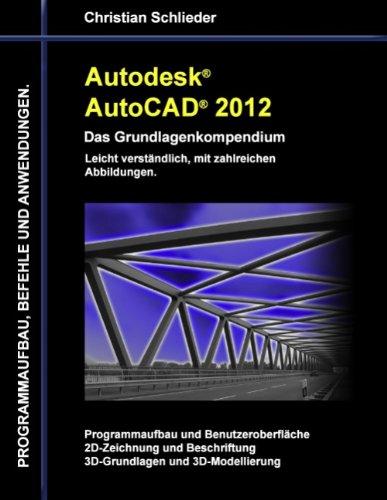 Autodesk AutoCAD 2012 - Das Grundlagenkompendium