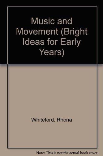 Music and Movement (Bright Ideas for Early Years)