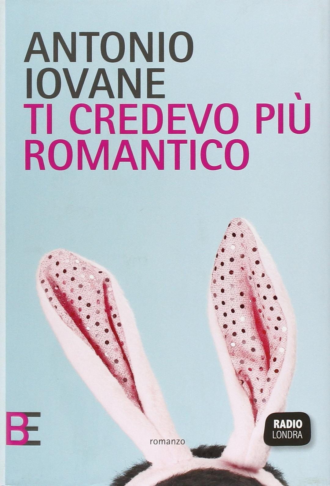 Ti credevo più romantico (Radio Londra)