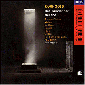 Korngold: Das Wunder der Heliane (Gesamtaufnahme)